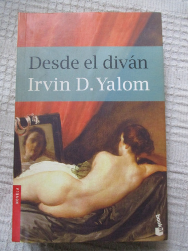 Irvin Yalom - Desde El Diván (booket)