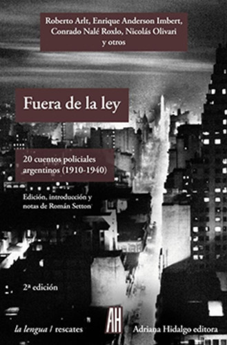 Fuera De La Ley, De Compilador Román Setton., Vol. 1. Editorial Adriana Hidalgo, Tapa Blanda En Español, 2015
