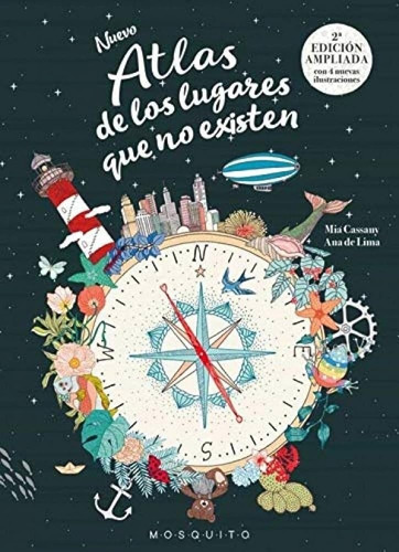 Nuevo Atlas De Los Lugares Que No Existen, De Cassany Ana. Editorial Mosquito Books, Tapa Blanda, Edición 1 En Español