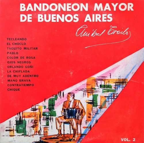 Anibal Troilo - Bandoneon Mayor De Buenos Aires Lp 