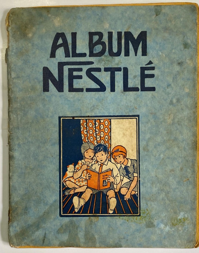 Álbum Figuritas, Nestlé, 1928, Faltan 2 Hojas Centrales, Ca1