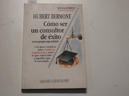 Como Ser Un Consultor De Éxito Bermont - L466