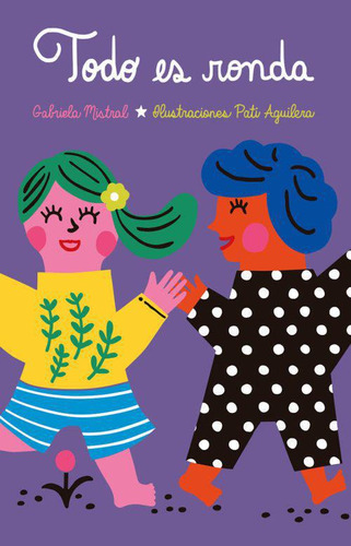 Libro Todo Es Ronda - Gabriela Mistral
