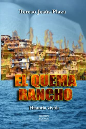 El Quema Rancho (spanish Edition)