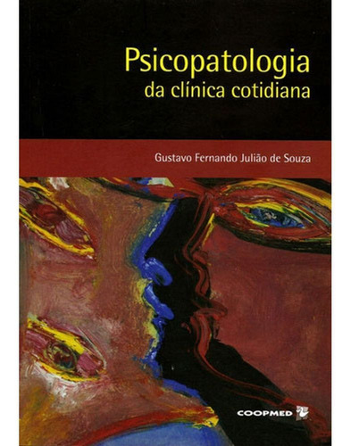 Psicopatologia Da Cliníca Cotidiana, De Souza Gustavo Fernando. Editora Editora Coopmed Em Português