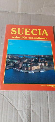 Suecia , Seduccion Escandinava , 92 Paginas