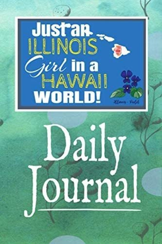 Libro En Inglés: Just An Illinois Girl In A Hawaii World: Di