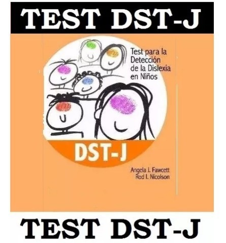 Test Para La Deteccion De La Dislexia En Niños Dst-j