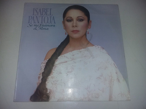 Lp Vinilo Disco Acetato Isabel Pantoja Se Me Enamora El Alma