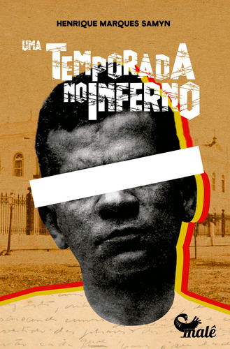Uma temporada no inferno, de Marques Samyn, Henrique. Editorial Malê, capa mole em português, 2022