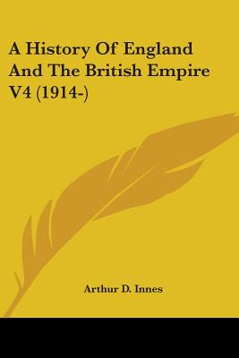 Libro A History Of England And The British Empire V4 (191...