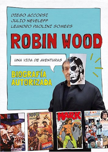 Libro Robin Wood  Una Vida De Aventuras De Diego Accorsi