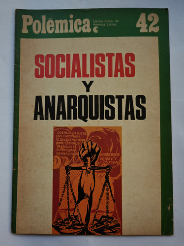 Socialistas Y Anarquistas. Revista Polémica N° 42 C.e.a.l.