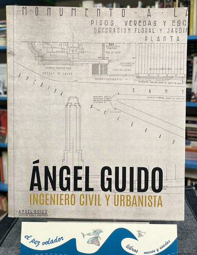Angel Guido Ingeniero Civil Y Urbanista