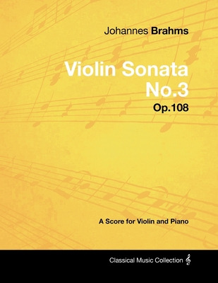 Libro Johannes Brahms - Violin Sonata No.3 - Op.108 - A S...