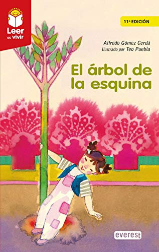 El Arbol De La Esquina: Rustica -leer Es Vivir-