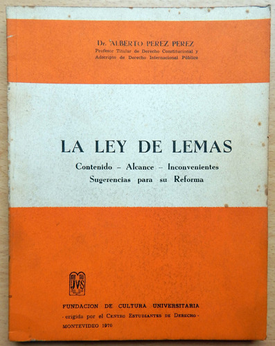 Ley De Lemas Contenido - Alcance - Alberto Pérez Pérez