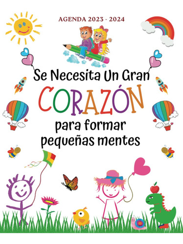 Agenda 2023 2024 / Se Necesita Un Gran Corazon Para F 619tb