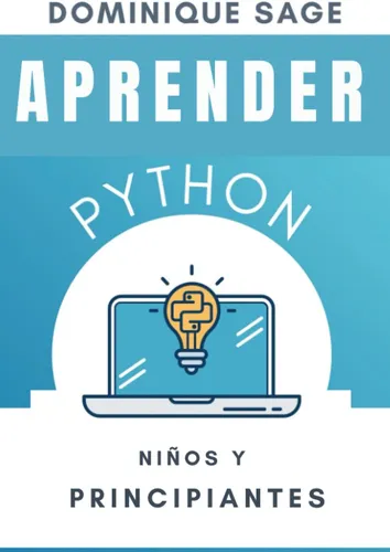 Libro: Aprender Python: Niños Y Principiantes: Python Para Y | Cuotas ...