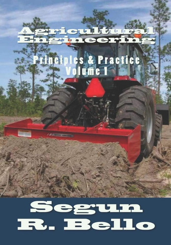 Libro: Agricultural Engineering: Principles & Practice