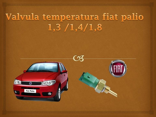 Válvula Temperatura Fiat Palio 1.3 /1.8/1.4 Siena