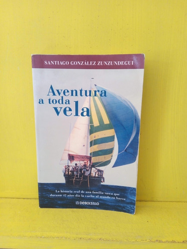 Aventura A Toda Vela. González Zunzundegui