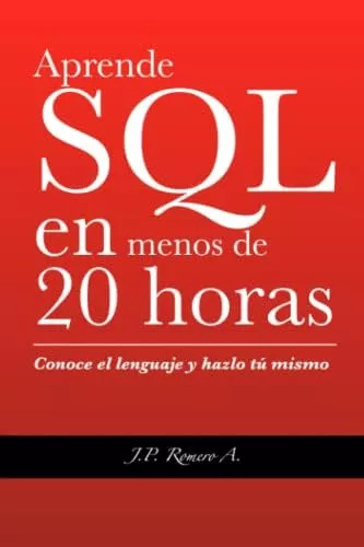 Booklearn Sql En Menos De 20 Horas. (edición En Español)
