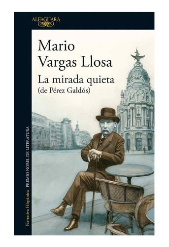 Libro La Mirada Quieta (de Pérez Galdós)