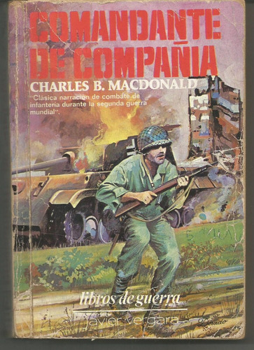 Comandante De Compañia Charles B. Macdonald