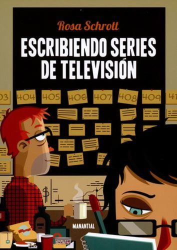 Escribiendo Series De Television - Rosa Schrott