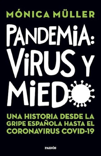 Monica Muller - Pandemia Virus Y Miedo