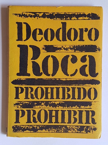 Prohibido Prohibir, Deodoro Roca, La Bastilla, 1972