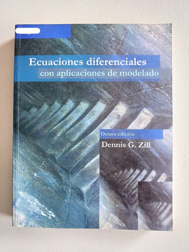 Ecuaciones Diferenciales Con Aplicaciones De Modelado, Zill