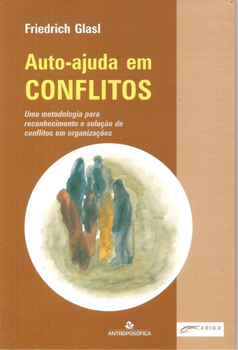 Imagem 1 de 1 de Auto-ajuda Em Conflitos - Friedrich Glasl