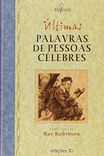 Libro Últimas Palavras De Pessoas Célebres De Vvaa Edicoes 7