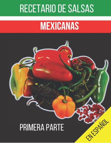 Libro: Salsas Mexicanas En Idioma Español. Con 26 Salsas Tra