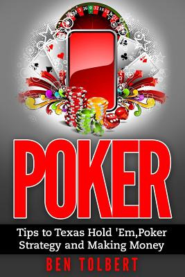 Libro Poker: Tips To Texas Hold 'em, Poker Strategy And M...