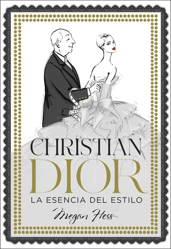 Libro Christian Dior. La Esencia Del Estilo
