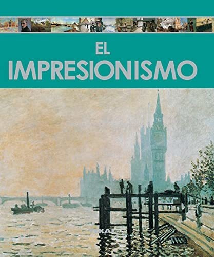 El Impresionismo, De Miriam Fló Forner. Editorial Tikal, Tapa Blanda En Español, 2010