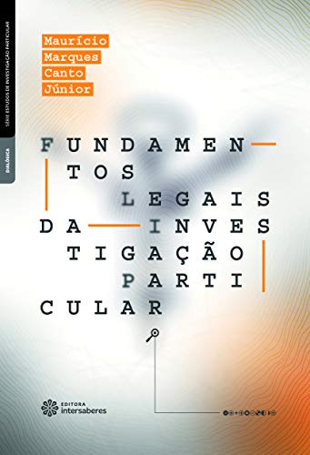 Libro Fundamentos Legais Da Investigacao Particular