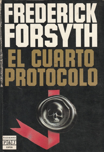 El Cuarto Protocolo Frederick Forsyth   Yf