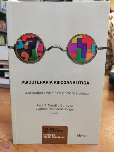 Psicoterapia Psicoanalítica José A. Castillo-garayo - Herder