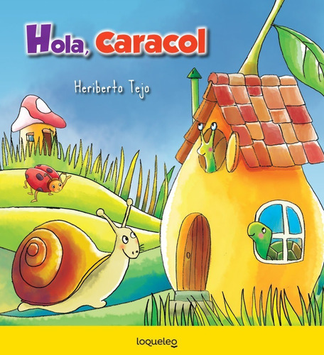 Hola, Caracol - Heriberto Tejo