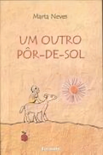 Um outro pôr de sol, de Neves, Marta. Editorial Formato, capa mole em português, 2002