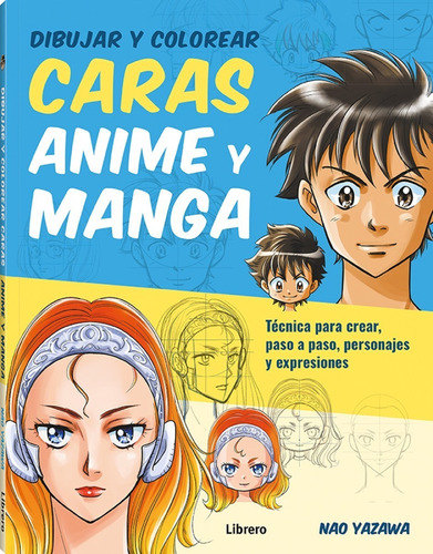 Imagen 1 de 1 de Dibujar Y Colorear Caras Anime Y Manga - Caras, Expresiones 