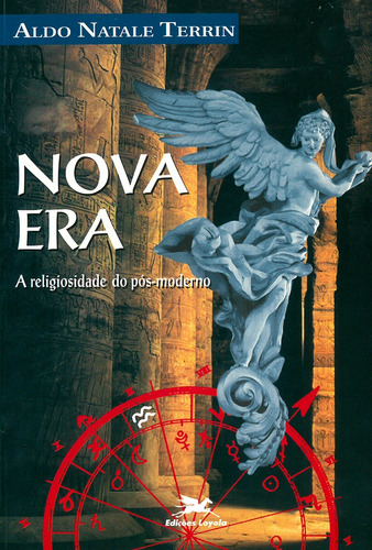 Nova era - A religiosidade do pós-moderno, de Terrin, Aldo Natale. Editora Associação Jesuítica de Educação e Assistência Social - Edições Loyola, capa mole em português, 1996