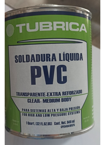 Pega Soldadura Líquida Pvc Baja Y Alta Presión 1/4 Galon
