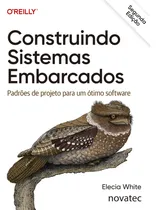 Comprar Livro Construindo Sistemas Embarcados - 2a Edição Novatec Editora