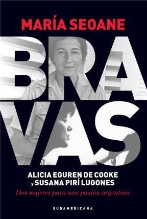 Bravas Alicia Eguren De Cooke Y Susana Piri Lugones Dos  Mu