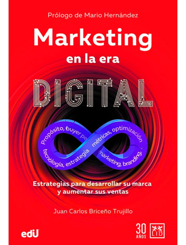 Marketing En La Era Digital. Estrategias Para Desarrollar Su